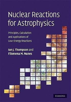 Nuclear Reactions for Astrophysics(English, Hardcover, Thompson Ian J.)