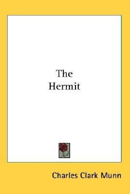 The Hermit(English, Paperback, Munn Charles Clark)