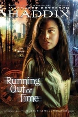 Running Out of Time(English, Paperback, Haddix Margaret Peterson)