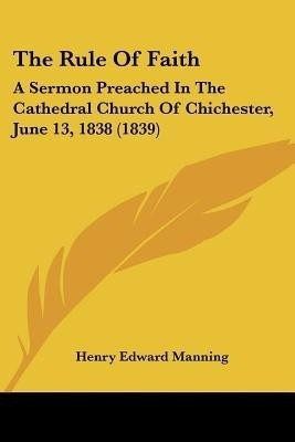 The Rule Of Faith(English, Paperback, Manning Henry Edward Cardinal)