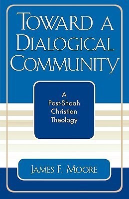 Toward a Dialogical Community(English, Paperback, Moore James F.)