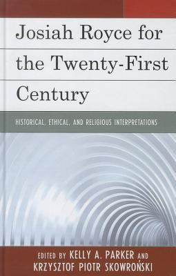 Josiah Royce for the Twenty-first Century(English, Hardcover, unknown)