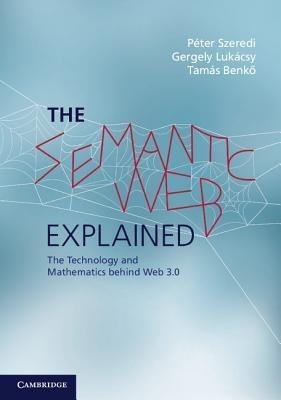 The Semantic Web Explained(English, Paperback, Szeredi Peter)