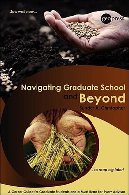 Navigating Graduate School and Beyond(English, Paperback, Christopher Sundar A.)