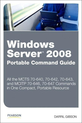 Windows Server 2008 Portable Command Guide(English, Paperback, Gibson Darril)