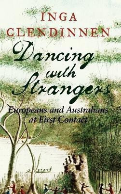 Dancing with Strangers(English, Hardcover, Clendinnen Inga)