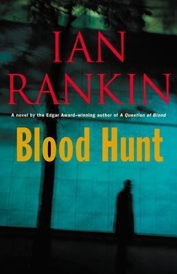 Blood Hunt(English, Paperback, New York Times Best-Selling Author Rankin Ian)