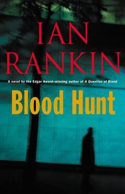 Blood Hunt(English, Paperback, Rankin Ian New York Times Best-Selling Author)