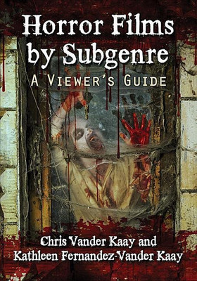 Horror Films by Subgenre(English, Paperback, Vander Kaay Chris)