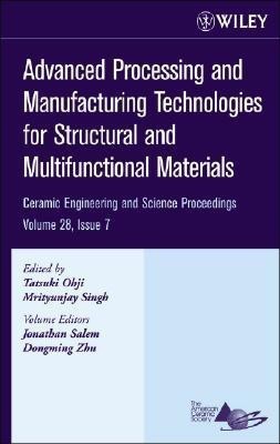 Advanced Processing and Manufacturing Technologies for Structural and Multifunctional Materials, Volume 28, Issue 7(English, Hardcover, unknown)