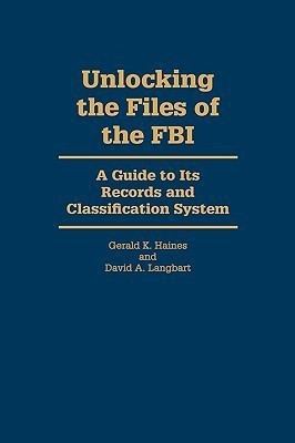 Unlocking the Files of the FBI(English, Hardcover, Langbart David A.)