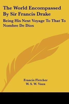 The World Encompassed By Sir Francis Drake(English, Paperback, unknown)