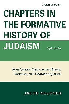 Chapters in the Formative History of Judaism(English, Paperback, Neusner Jacob)