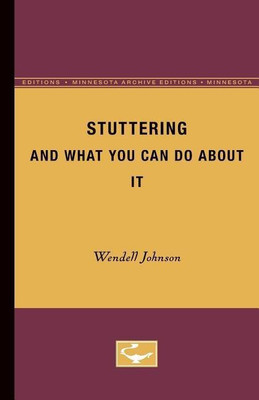 Stuttering and What you can do About it(English, Paperback, Johnson Wendell)