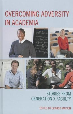 Overcoming Adversity in Academia(English, Hardcover, unknown)