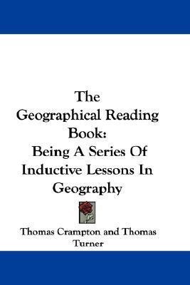 The Geographical Reading Book(English, Paperback, Crampton Thomas)