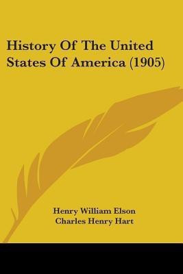 History Of The United States Of America (1905)(English, Paperback, Elson Henry William)