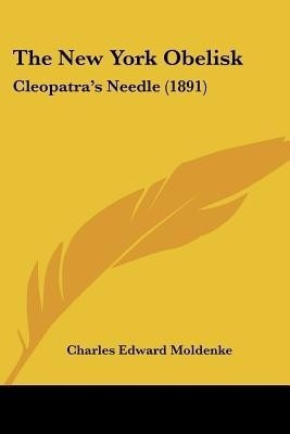 The New York Obelisk(English, Paperback, Moldenke Charles Edward)