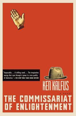 The Commissariat of Enlightenment(English, Paperback, Kalfus Ken)
