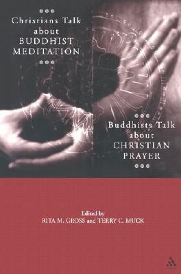 Christians Talk about Buddhist Meditation, Buddhists Talk About Christian Prayer(English, Paperback, unknown)