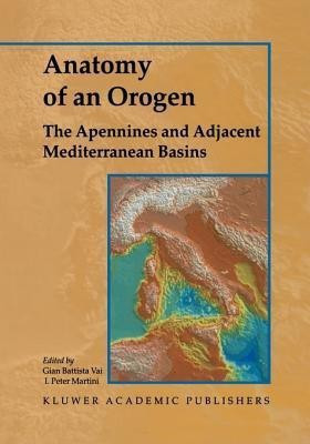 Anatomy of an Orogen: The Apennines and Adjacent Mediterranean Basins(English, Hardcover, unknown)