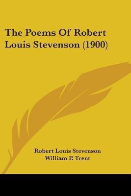 The Poems Of Robert Louis Stevenson (1900)(English, Paperback, Stevenson Robert Louis)