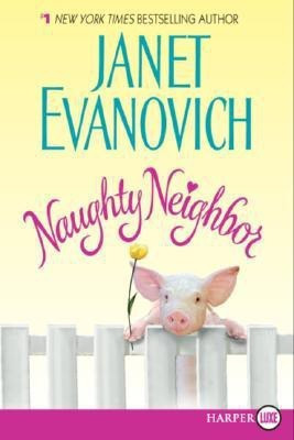 Naughty Neighbor(English, Paperback, Evanovich Janet)
