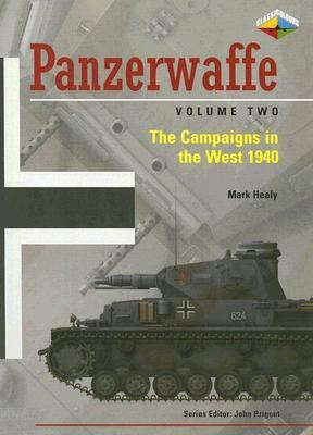 Panzerwaffe Vol. 2 - The Campaigns in the West 1940(English, Paperback, Prigent John)