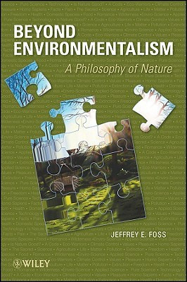 Beyond Environmentalism(English, Paperback, Foss Jeffrey E.)