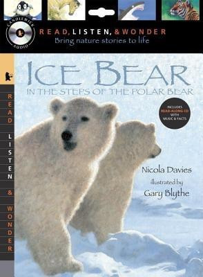 Ice Bear: In the Steps of the Polar Bear with Audio(English, Paperback, Davies Nicola)