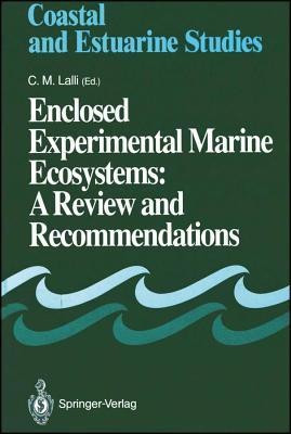 Enclosed Experimental Marine Ecosystems: A Review and Recommendations(English, Hardcover, unknown)