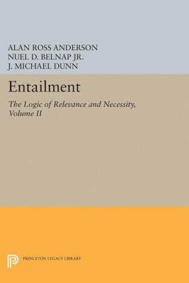 Entailment, Vol. II(English, Paperback, Anderson Alan Ross Jr.)