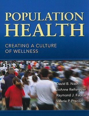 Population Health: Creating a Culture of Wellness(English, Paperback, Nash David B.)