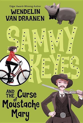 Sammy Keyes and the Curse of Moustache Mary(English, Paperback, Van Draanen Wendelin)