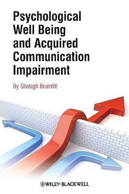 Psychological Well Being and Acquired Communication Impairment(English, Paperback, unknown)