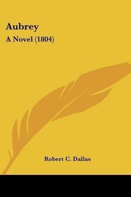 Aubrey(English, Paperback, Dallas Robert C)