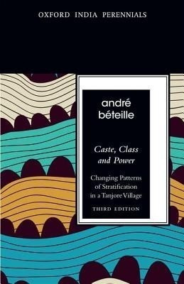 Caste, Class and Power, Third Edition(English, Paperback, Beteille Andre)