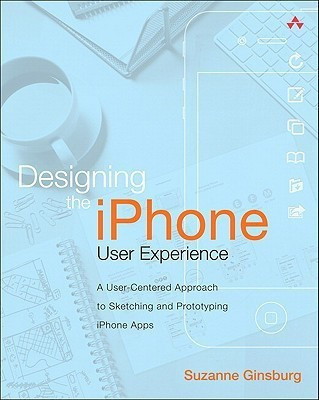 Designing the iPhone User Experience(English, Paperback, Ginsburg Suzanne)