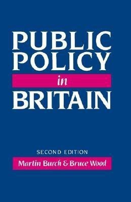 Public Policy in Britain(English, Paperback, Burch Martin)