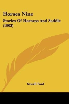 Horses Nine(English, Paperback, Ford Sewell)