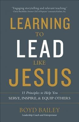 Learning to Lead Like Jesus(English, Paperback, Bailey Boyd)