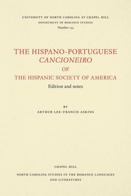 The Hispano-Portuguese Cancioneiro of the Hispanic Society of America(English, Paperback, Askins Arthur Lee-Francis)