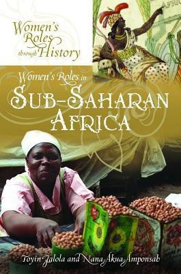 Women's Roles in Sub-Saharan Africa(English, Hardcover, Falola Toyin Dr.)