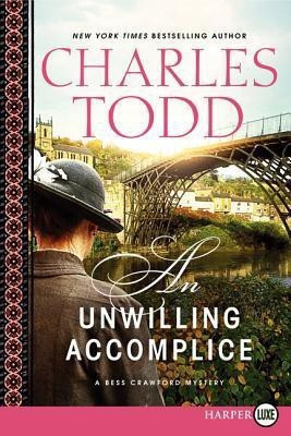 An Unwilling Accomplice [Large Print](English, Paperback, Todd Charles)