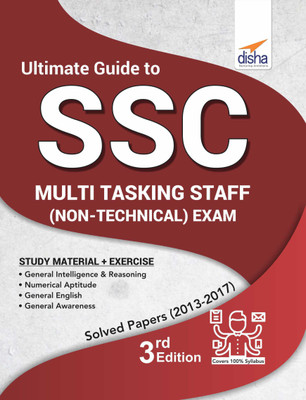 Ultimate Guide to SSC Multi Tasking Staff (Non Technical) Exam 3rd Edition  - Includes Solved Papers (2013 - 2017) Third Edition(English, Paperback, Disha Experts)