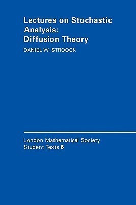 Lectures on Stochastic Analysis: Diffusion Theory(English, Paperback, Stroock Daniel W.)