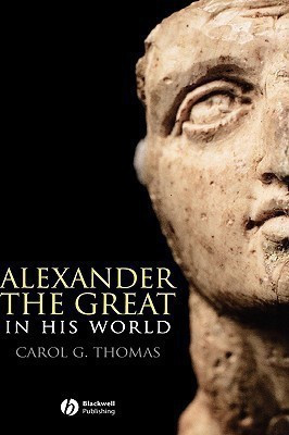 Alexander the Great in His World(English, Hardcover, Thomas Carol G.)