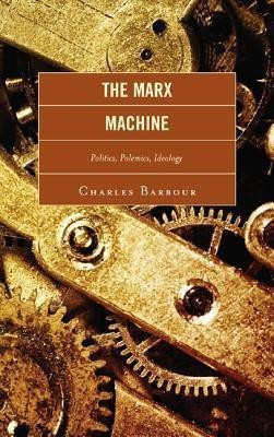 The Marx Machine(English, Hardcover, Barbour Charles)