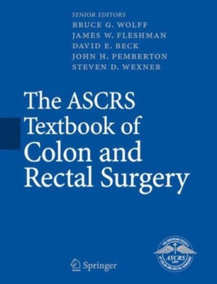 The ASCRS Textbook of Colon and Rectal Surgery(English, Hardcover, unknown)