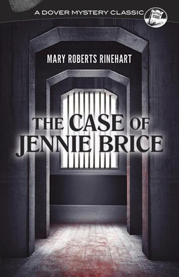 The Case of Jennie Brice(English, Paperback, Rinehart Mary Roberts)